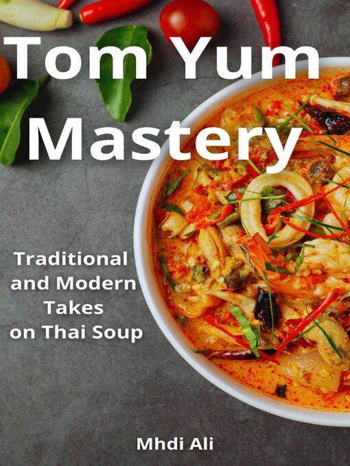 Title details for Tom Yum Mastery by Mhdi Ali - Available